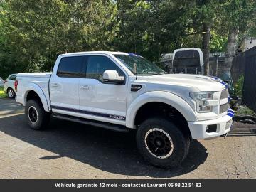 2016 Ford  F 150 Shelby 700HP  Tout compris hors homologation 4500e